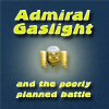 Jeu Admiral Gaslight and the Poorly Planned Battle en plein ecran