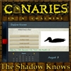 Jeu Canaries in a coalmine – Shadow Knows en plein ecran
