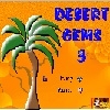 Jeu Desert Gems 3 en plein ecran