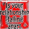 Jeu Is your relationship falling apart en plein ecran