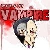 Jeu Smack-A-Lot : Vampire en plein ecran