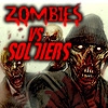 Jeu Zombies vs Soldiers 3D en plein ecran