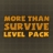 More Than Survive: Level Pack