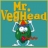 Mr. VegHead