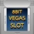 8 BIT Vegas Slot