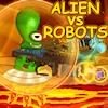 Jeu Alien vs Robots en plein ecran