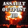 Jeu Assault Outpost 3 en plein ecran