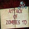 Jeu Attack of Zombies TD en plein ecran