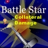 Jeu Battle Star Collateral Damage en plein ecran