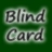 Blind Card