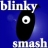 Blinky Smash