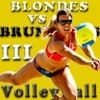 Jeu Blondes VS Brunettes-3 Volleyball en plein ecran