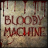 Bloody Machine