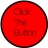Click The Button!