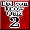 Jeu Did you know Quiz 2 en plein ecran