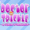 Jeu Doctor Trickle en plein ecran
