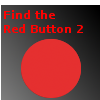 Jeu Find the Red Button 2 en plein ecran