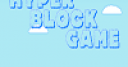 Jeu Hyper Block Game