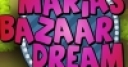 Jeu Maria’s Bazaar Dream