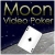 Moon Video Poker