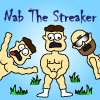 Jeu Nab-the-Streaker en plein ecran