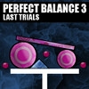Jeu Perfect Balance 3: Last Trials en plein ecran