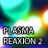 Plasma Reaxion 2