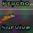 Psycho Survive