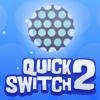 Jeu Quick Switch 2 en plein ecran