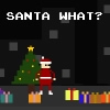 Jeu Santa What? en plein ecran