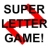 Super Letter Game