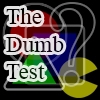 Jeu The “Dumb” Test en plein ecran