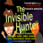 The Invisible Hunter