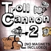 Jeu Troll Cannon 2 en plein ecran