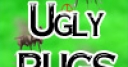Jeu Ugly Bug Killer