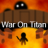 War On Titan