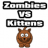 Zombies VS Kittens
